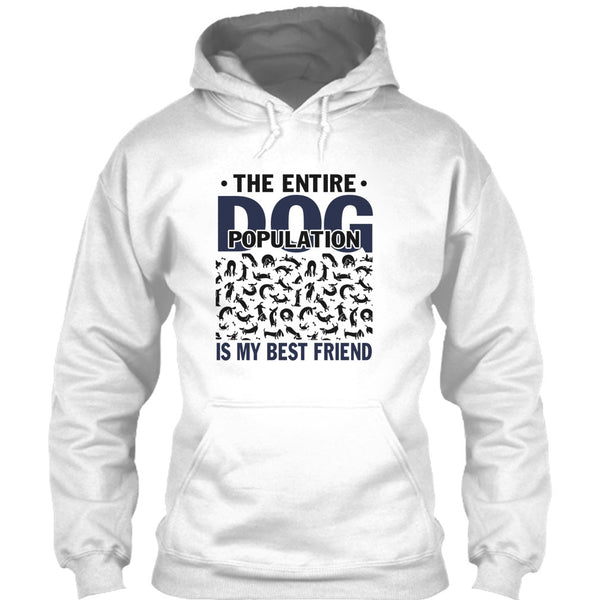 The entire Dog Population T Shirt, Coolest Dog Lover T Shirt