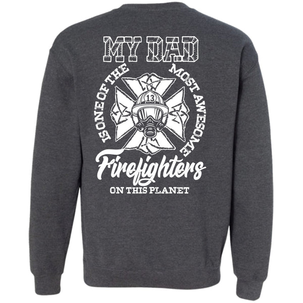 My Dad T Shirt, I Love Firefighter Sweatshirt
