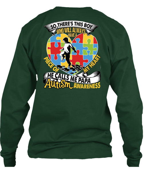 He Calls Me Papa Autism T Shirt, Piece Of My Heart T Shirt