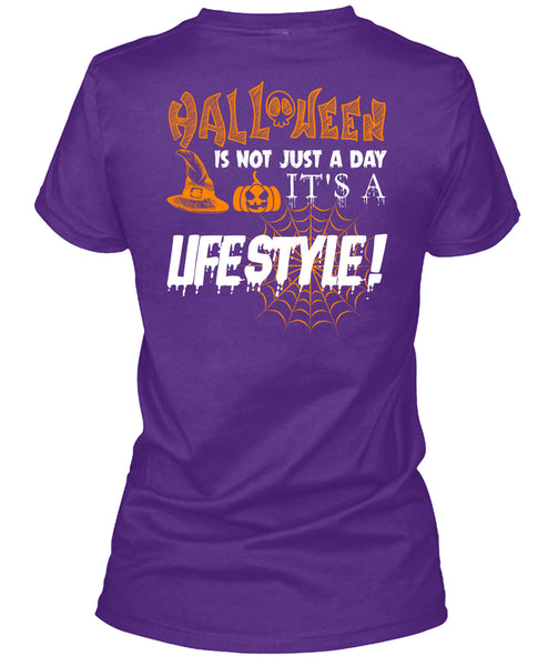 Halloween Is Not Just A Day T Shirt, It's A Lifestyle T Shirt