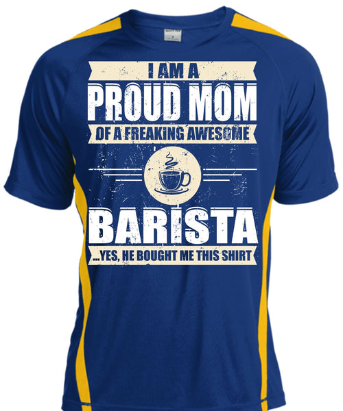 I Am A Proud Mom T Shirt, Awesome Barista T Shirt, Cool Shirt