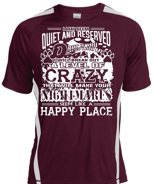 If You Mess With My Dog I Will Break Out A Level Of Crazy T Shirt, Pets T Shirt