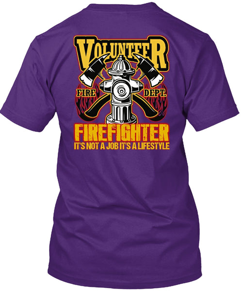 Volunteer Firefighter T Shirt, Being A Firefighter T Shirt