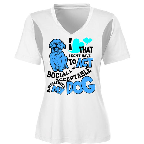 Acceptable Around My Dog T Shirt, I Love My Dog T Shirt, Awesome T-Shirts