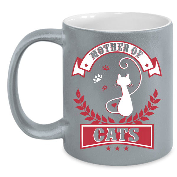 Mother Of Cats Coffee Mug, Funny Gift For My Daughter Coffee Cup