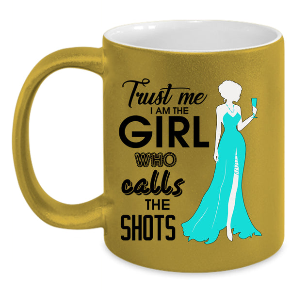 Cute Photographer Coffee Mug, Trust Me I Am The Girl Accent Mug
