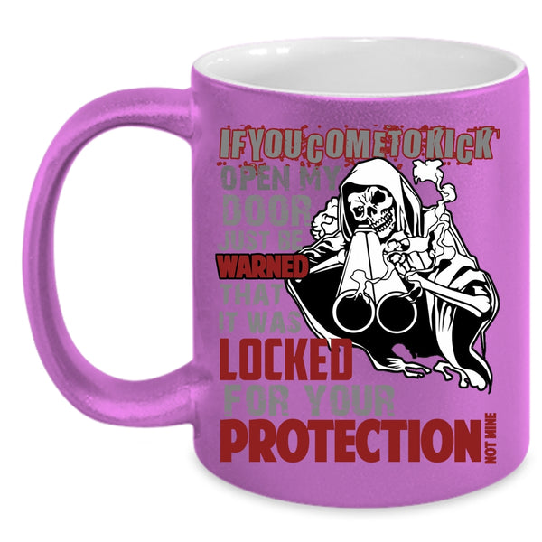 It Was Locked For Your Protection Not Time Coffee Mug, Funny Coffee Cup