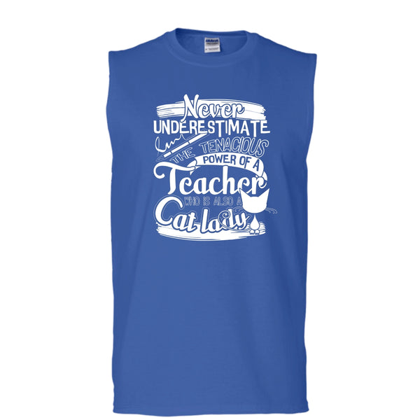 Never Underestimate T Shirt, Power Of A Teacher Tank Top (Men's Cotton Sleeveless)