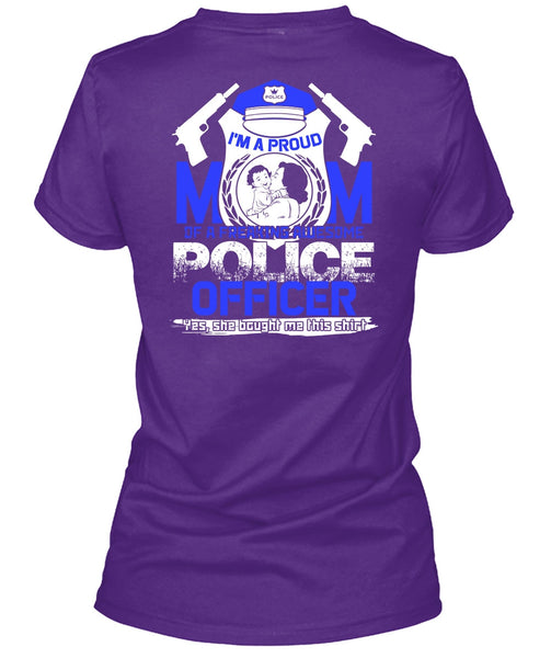 I'm A Proud Mom T Shirt, Awesome Police Officer T Shirt