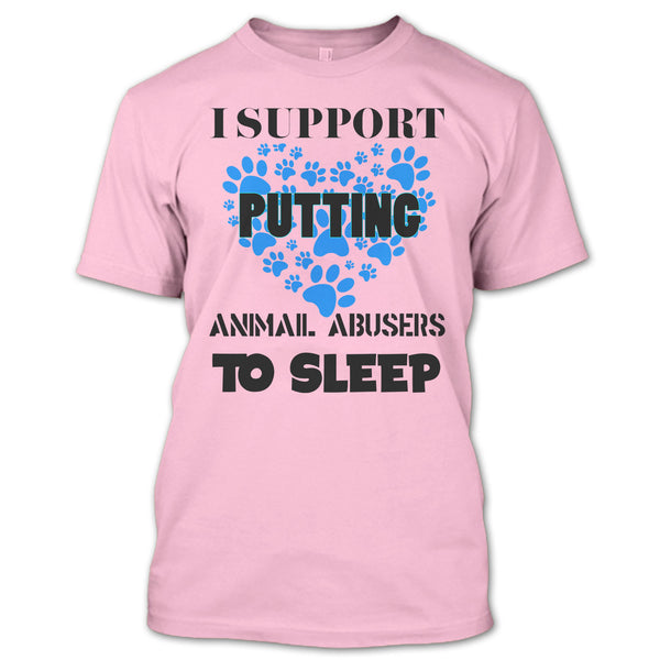I Support Putting T Shirt, I Love My Dog T Shirt