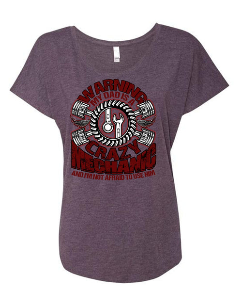 My Dad Is A Crazy Mechanic T Shirt, Being A Mechanic T Shirt, Cool Shirt (Ladies' Triblend Dolman Sleeve)