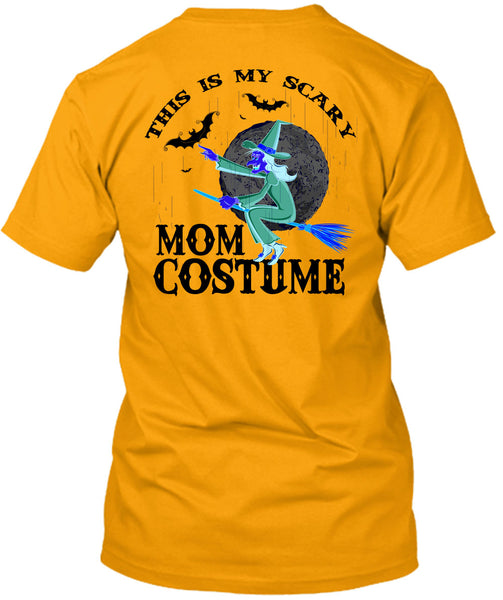 This Is My Scary Mom Costume T Shirt, Wait For Halloween T Shirt