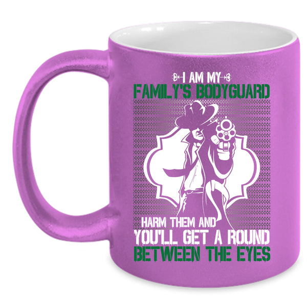 I Am My Family's Bodyguard Coffee Mug, Best Gift For My Dad Coffee Cup