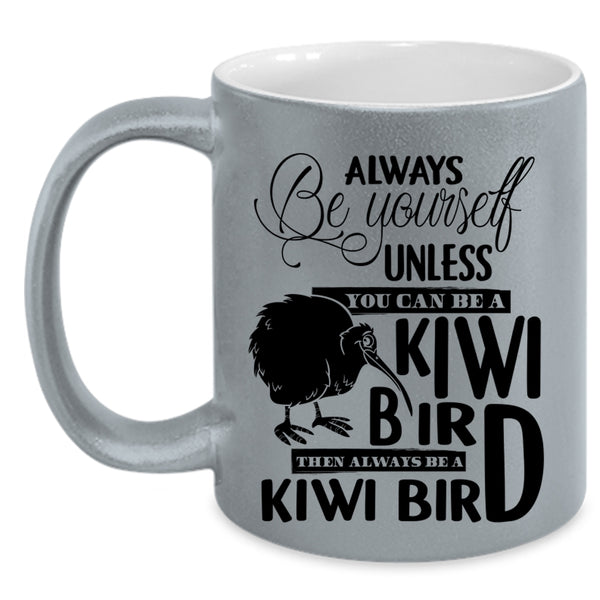 Always Be A Kiwi Bird Coffee Mug, You Can Be A Kiwi Bird Accent Mug