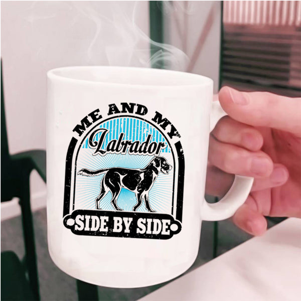 I Love My Labrador Coffee Mug, Me And My Labrador Side By Side Cup
