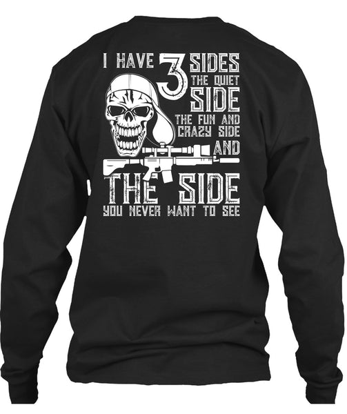 I Have 3 Sides The Quiet T Shirt, Being A Gunner T Shirt