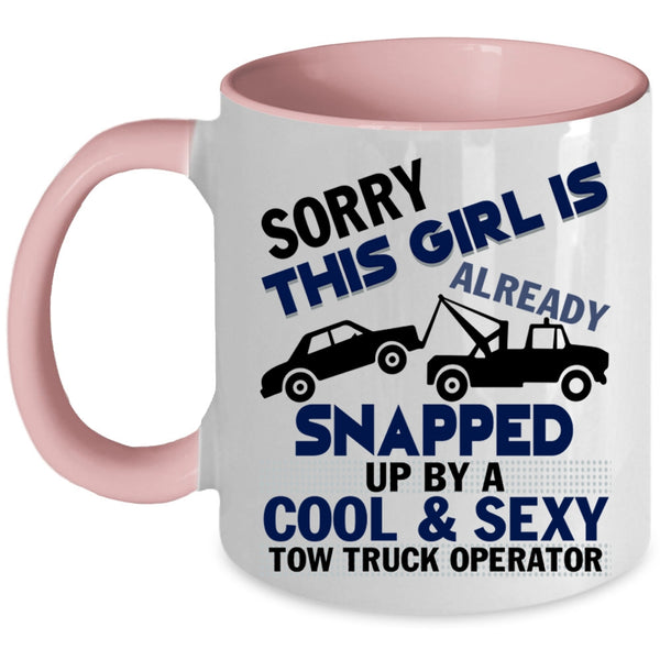 Cool Girls Coffee Mug, Snapped Up By A Tow Truck Operator Accent Mug