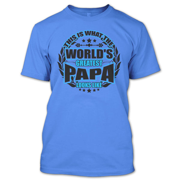 Worlds Greatest Papa T Shirt, Gift For Papa T Shirt