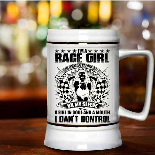 I Was Born With My Heart On My Sleeve Beer Stein 22oz, I'm A Race Girl Beer Mug