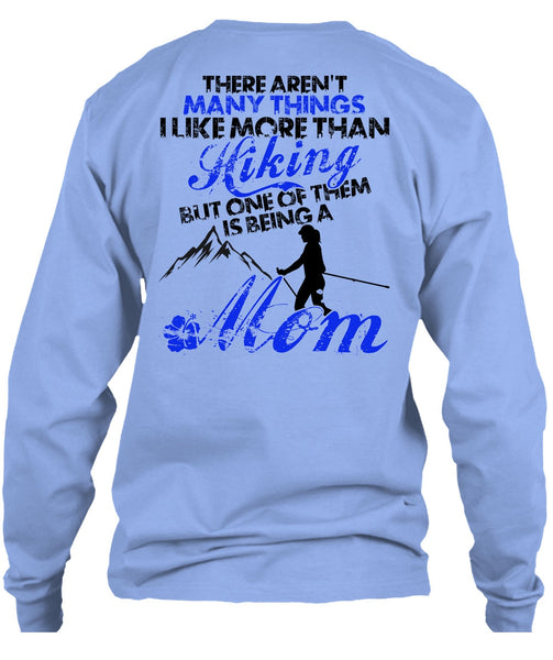 I Like More Than Hiking T Shirt, I Love Hiking T Shirt