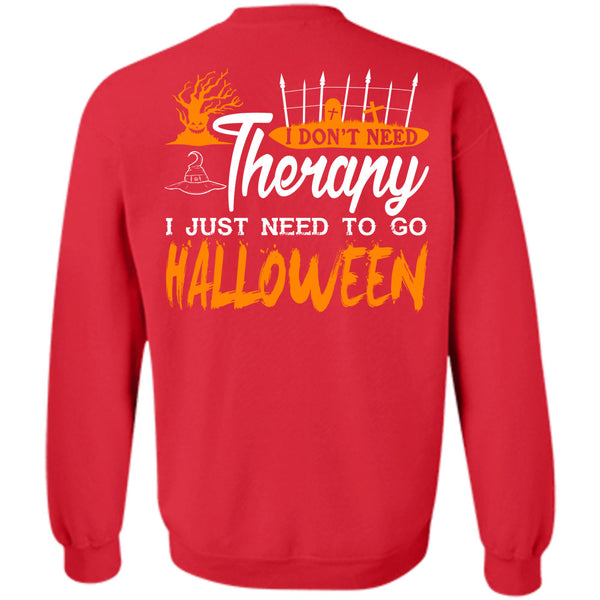 Wait For Halloween T Shirt, I Just Need To Go Halloween Sweatshirt