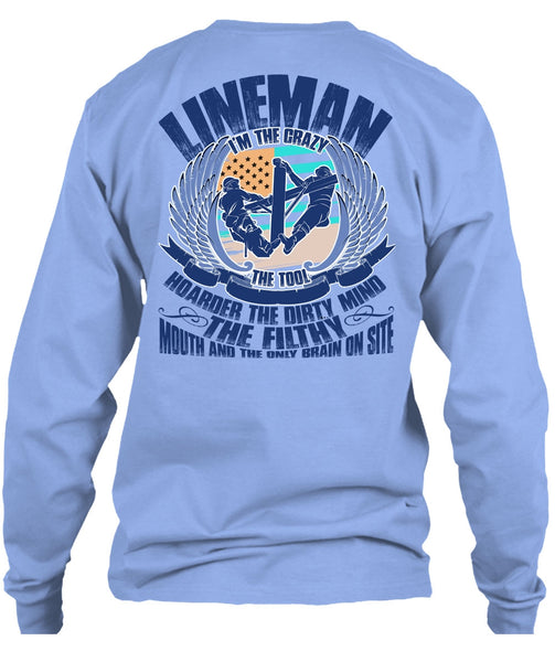 Lineman I'm The Crazy The Tools T Shirt, I Love Lineman T Shirt