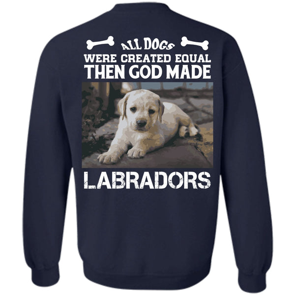 All Dog Were Created Equal T Shirt, Favorite Sweatshirt