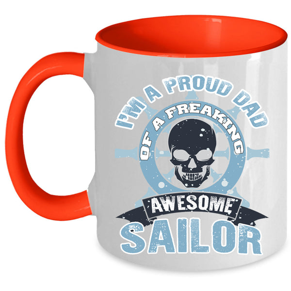 Funny Papa Coffee Mug, I'm A Proud Dad Of An Awesome Sailor Accent Mug