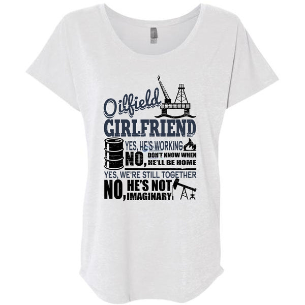 Oilfield Girlfriend T Shirt, Being A Girlfriend T Shirt, Awesome T-Shirts