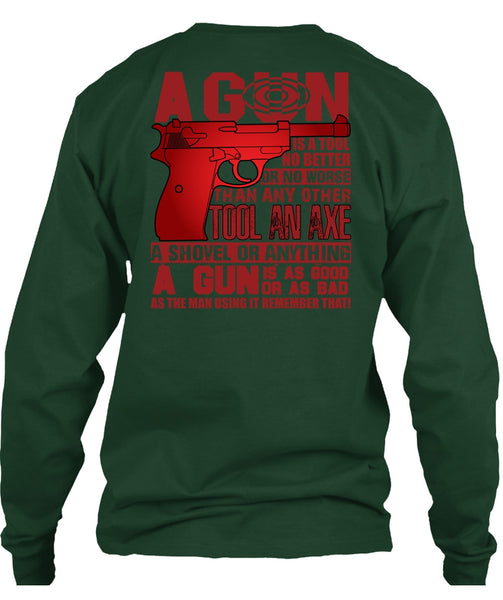 A Gun Is A Tool T Shirt, Being A Veteran T Shirt