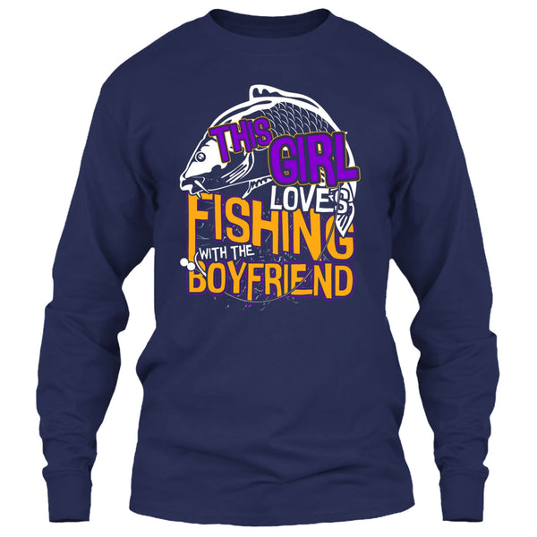This Girl Loves Fishing T Shirt, Fishing With The Boyfriend T Shirt