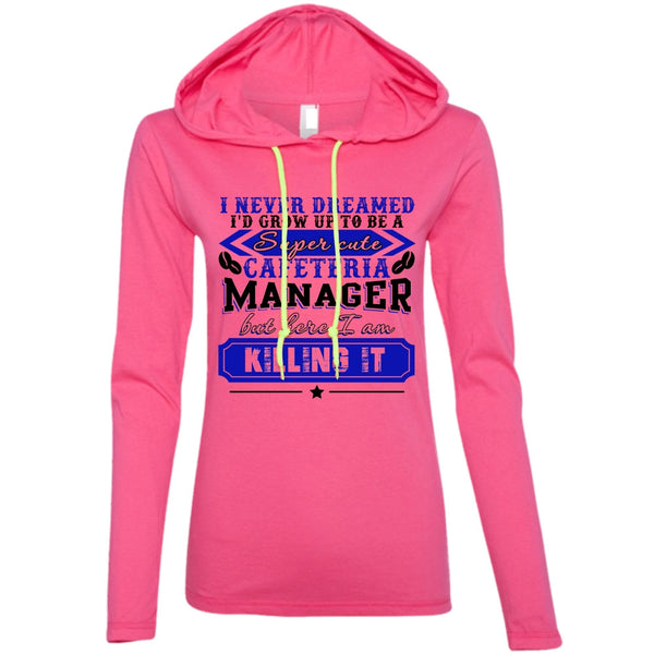 I'd Grow Up To be A Cafeteria Manager T Shirt, I Love Manager T Shirt, Awesome T-Shirts