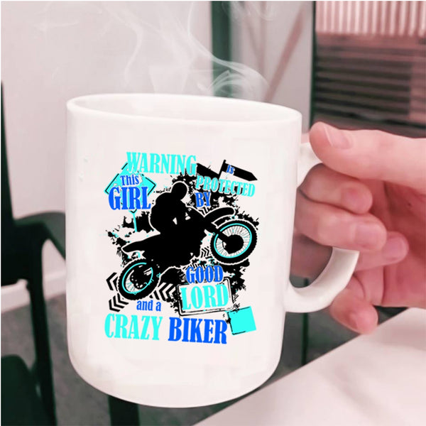 Cute Girls Coffee Mug, This Girl Is Protected By A Crazy Biker Cup
