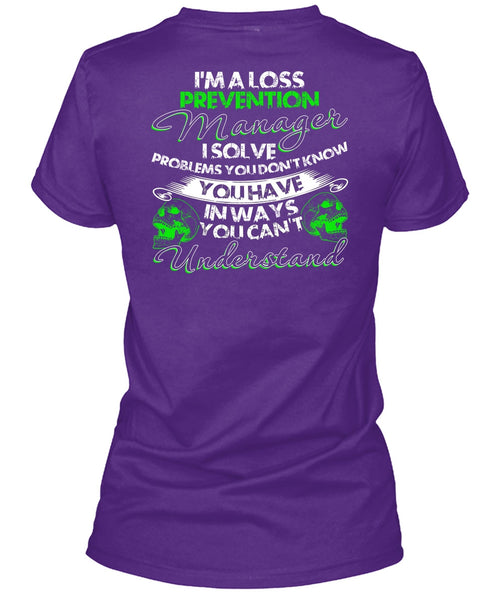 I'm A Loss Prevention Manager T Shirt, You Can't Understand T Shirt