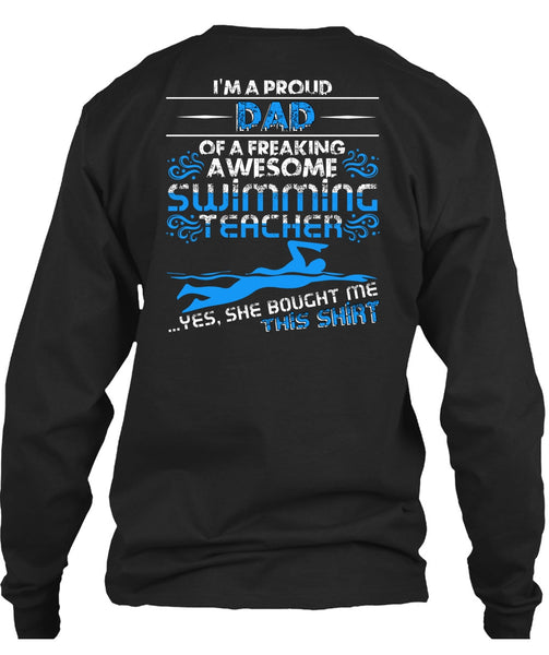 I'm A Proud Dad T Shirt, Swimming Teacher T Shirt