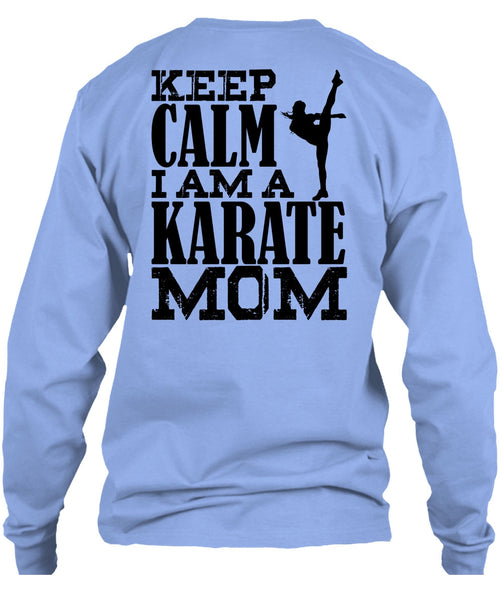 I Am A Karate Mom T Shirt, I Love Karate T Shirt
