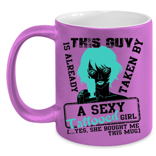 Married Coffee Mug, This Guy Is Already Taken By A Tattooed Girl Accent Mug