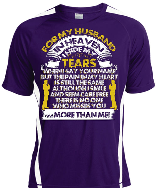 For My Husband In Heaven T Shirt, I Hide My Tears T Shirt, Cool Shirt
