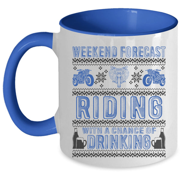 Chance Of Drinking Coffee Mug, Weekend Forecast Riding Accent Mug