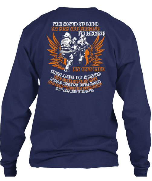 I'm Risking My Own Life T Shirt, Being A Firefighter T Shirt