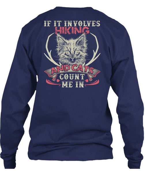 If It Involves Hiking T Shirt, Cats Count Me In T Shirt