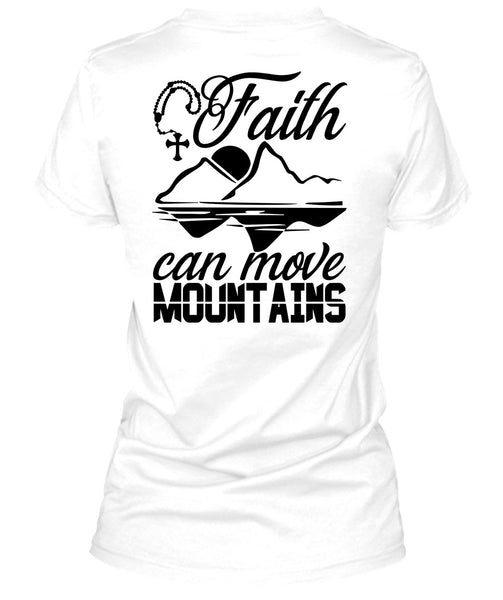 Faith Can Move Mountains T Shirt, I Love Hiking T Shirt