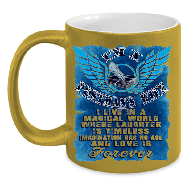 Love Is Forever Coffee Mug, I'm A Postman's Wife Accent Mug