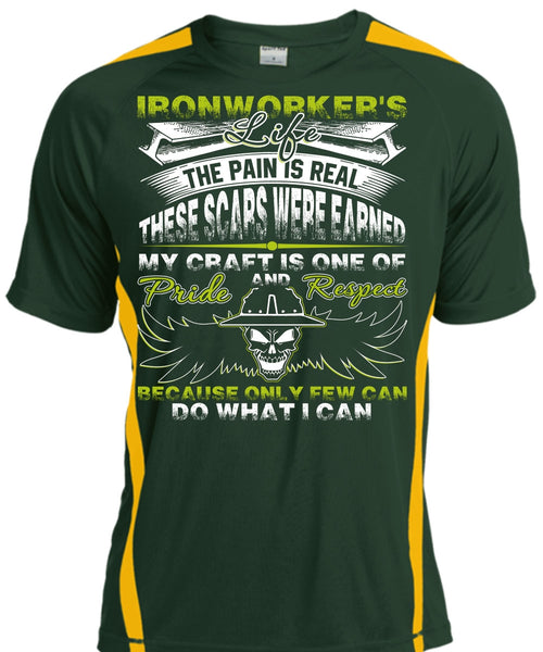 Ironworker's Life T Shirt, The Pain Is Real T Shirt, Cool Shirt
