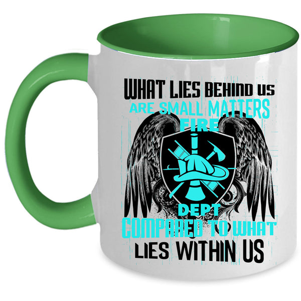 Cool Firefighter Coffee Mug, Small Matters Fire Dept Accent Mug