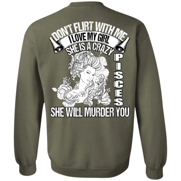 I Love My Girl T Shirt, I Love Pisces Sweatshirt