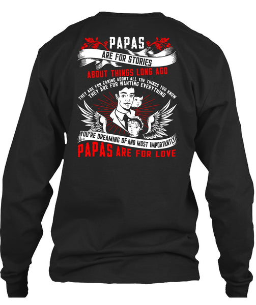 Papas Are For Stories T Shirt, Papas Are For Love T Shirt