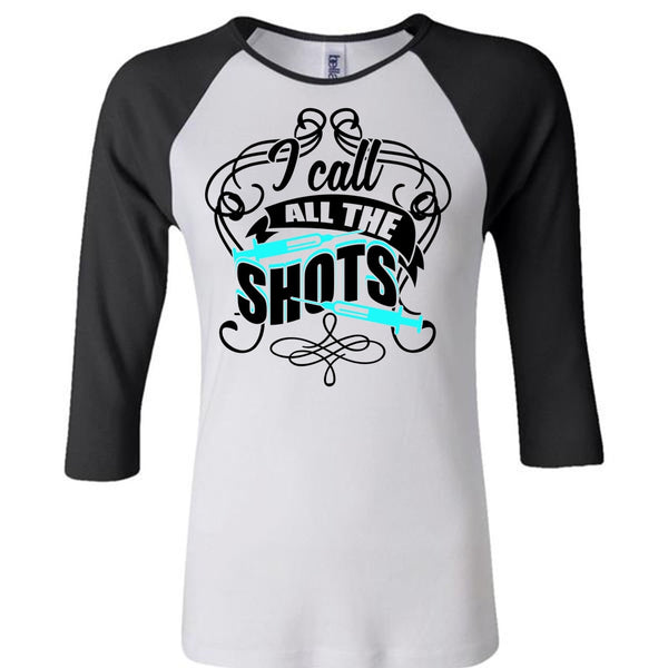 I Call All The Shots T Shirt, I Love Doctor T Shirt, Awesome T-Shirts