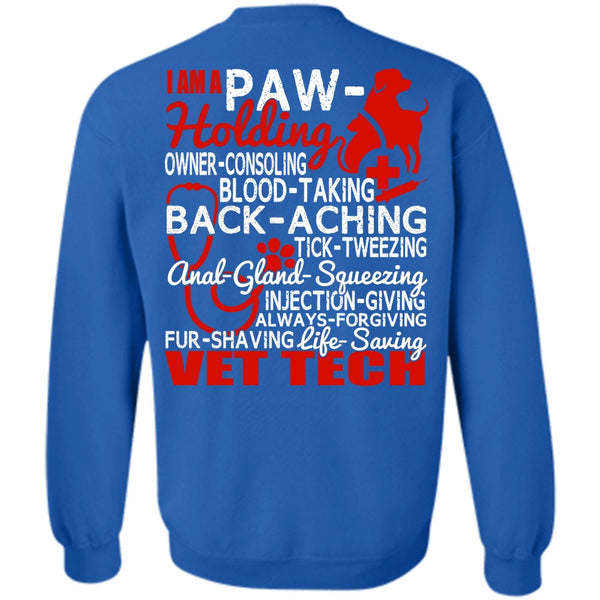 I Am A Paw-Holding T Shirt, I Love Vet Tech Sweatshirt
