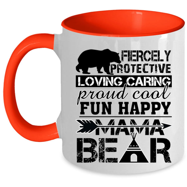 Funny Gift For Mama Coffee Mug, Fun Happy Mama Bear Accent Mug